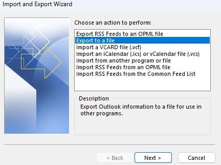 In the Import and Export wizard, select Export to a file