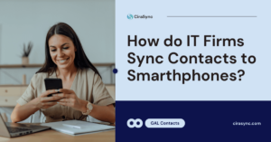 How to Sync IT Firm Contacts to Smartphones