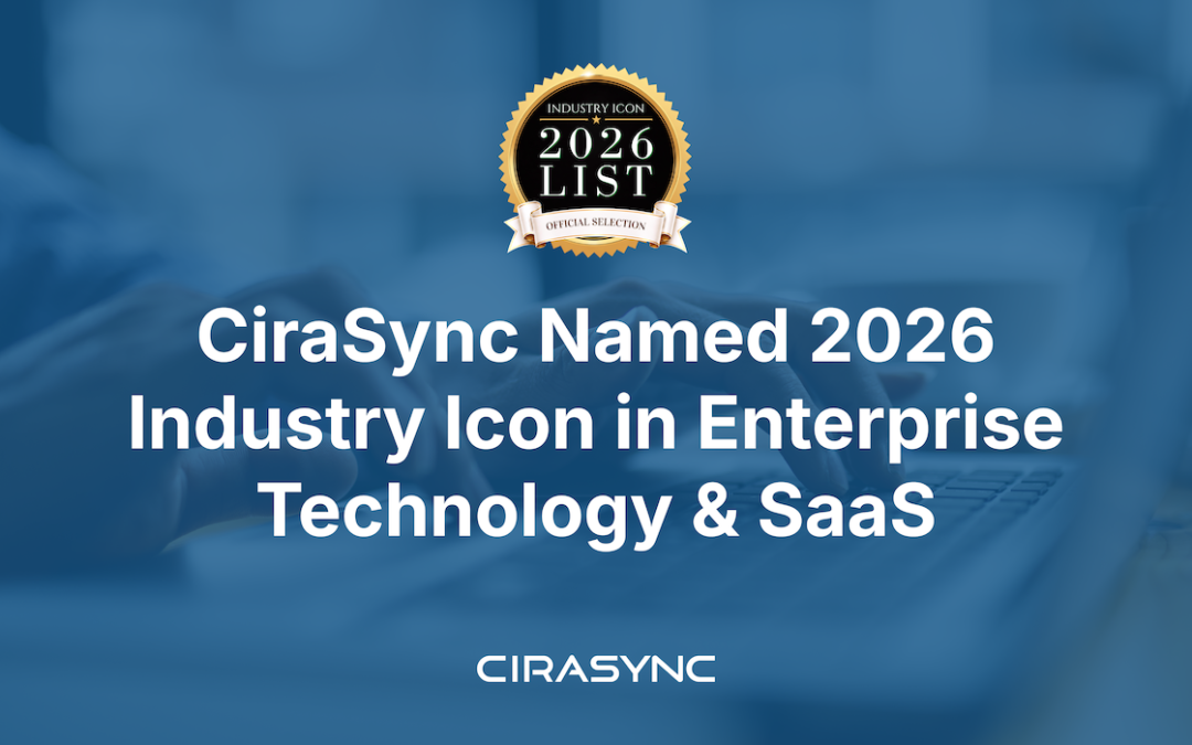 CiraSync Named a 2026 Industry Icon in Enterprise Technology & SaaS 