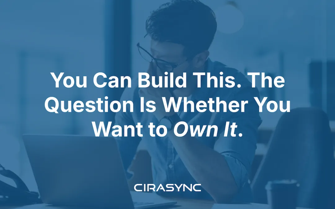 Build vs. Buy: You Can Build This. The Question Is Whether You Want to Own It. 